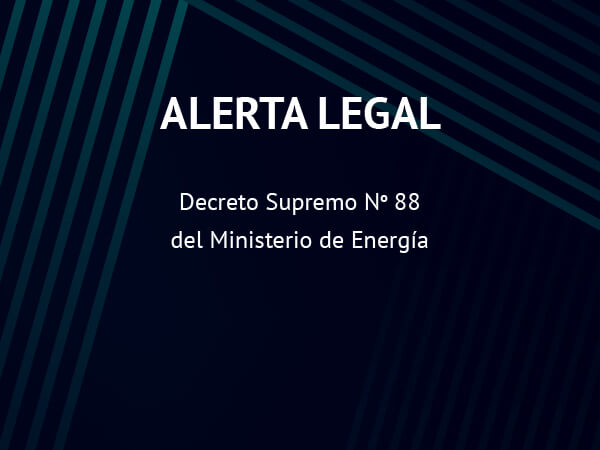 Alerta Legal: Decreto Supremo No 88 del Ministerio de Energía
